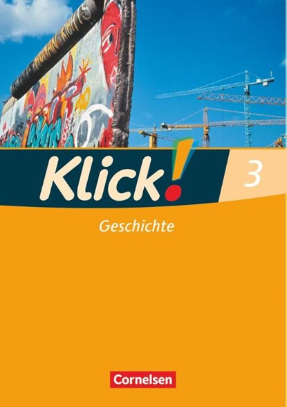 Klick! Geschichte, Erdkunde, Politik 3. Geschichte, Silke Weise ; Wolfgang Humann ; Oliver Fink ; Christine Fink - Paperback - 9783060640348