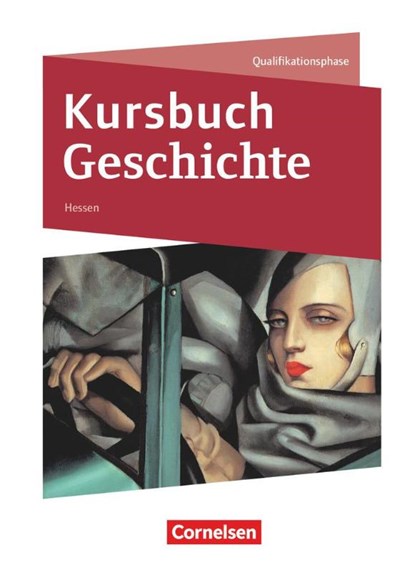 Kursbuch Geschichte Qualifikationsphase - Hessen - Schülerbuch, Markus Bente ; Robin Gliffe ; Martin Grohmann ; Wolfgang Jäger - Gebonden - 9783060645978