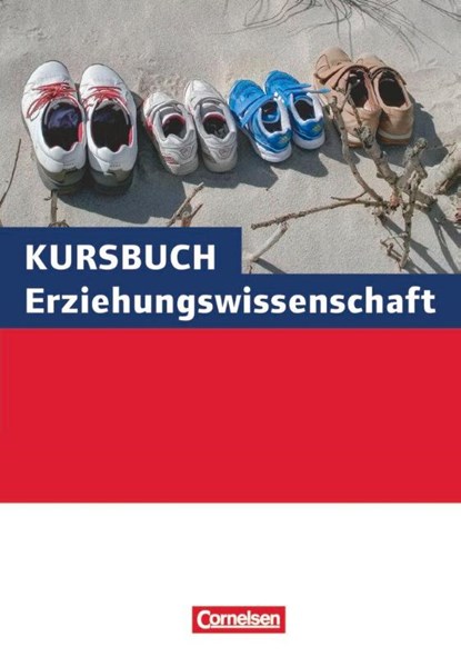 Kursbuch Erziehungswissenschaft. Schülerbuch, Georg Bubolz - Gebonden - 9783060646296
