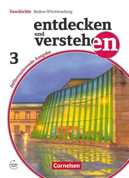Entdecken und verstehen Band 3: 9./10. Schuljahr - Differenzierende Ausgabe Baden-Württemberg, Thomas Berger-V. D. Heide ; Ulrich Mittelstädt ; Harald Neifeind ; Hans-Gert Oomen - Gebonden - 9783060649136