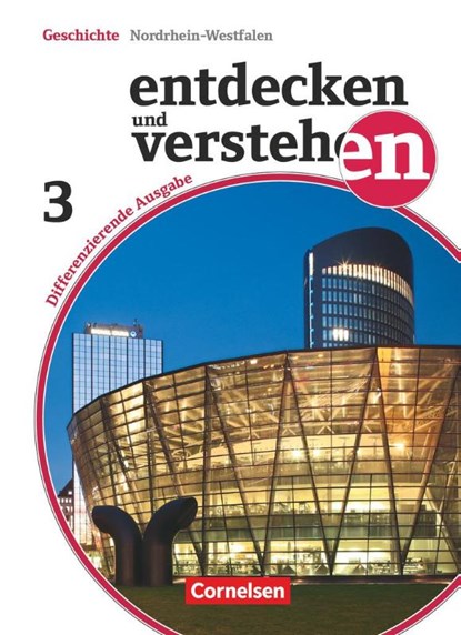 Entdecken und Verstehen 03: 9./10. Schuljahr. Differenzierende Ausgabe Nordrhein-Westfalen. on der russischen Oktoberrevolution bis zur Gegenwart, Michael Berger ; Thomas Berger-v. d. Heide ; Ulrich Mittelstädt ; Karl-Heinz Müller - Gebonden - 9783060650750