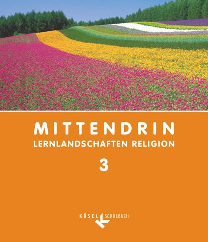 Mittendrin - Lernlandschaften Religion - Unterrichtswerk für katholische Religionslehre am Gymnasium/Sekundarstufe I - Baden-Württemberg und Niedersachsen - Band 3: 9./10. Schuljahr, Ulrich Baader ; Judith Baßler-Schipperges ; Gerhard Eichin ; Katja Kilb - Paperback - 9783060653805