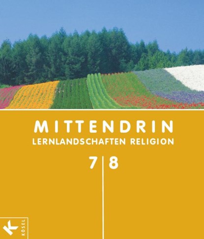 MITTENDRIN 7/8, Ann-Kathrin Buchmüller ; Iris Egle ; Esther Krause ; Elisabeth Kurfeß - Paperback - 9783060653867