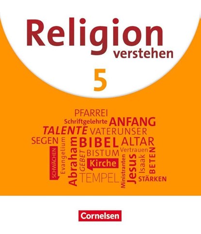 Religion verstehen 5. Schuljahr - Schülerbuch, Silvia Hanna ; Andrea Peters-Daniel ; Manfred Schriml ; Bert Wendel - Paperback - 9783060655458