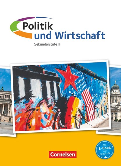 Politik und Wirtschaft. Oberstufe Gesamtband. Schülerbuch, Moritz Peter Haarmann ;  Peter Jöckel ;  Dirk Lange ;  Jan Eike Thorweger ;  Helen Weiden - Gebonden - 9783060655960