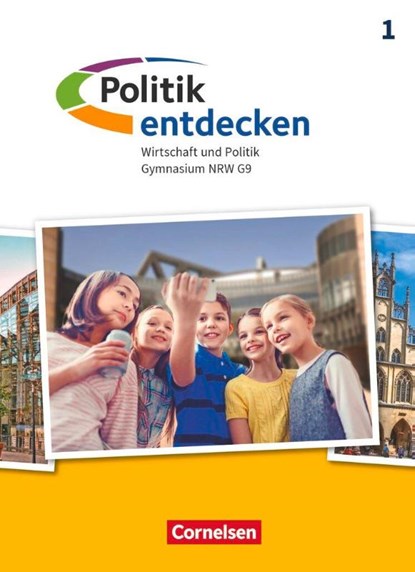 Politik entdecken Band 1. Gymnasium Nordrhein-Westfalen - Schülerbuch, Nadine Di Pardo ; Dietmar Falk ; Elke Iglesias-Dunz ; Jürgen Patner - Gebonden - 9783060657667