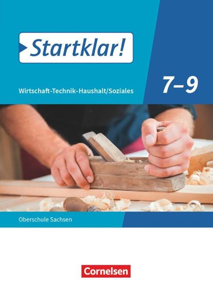 Startklar! 7.-9. Schuljahr - Wirtschaft-Technik-Haushalt/Soziales - Sachsen - Schülerbuch, niet bekend - Paperback - 9783060658619