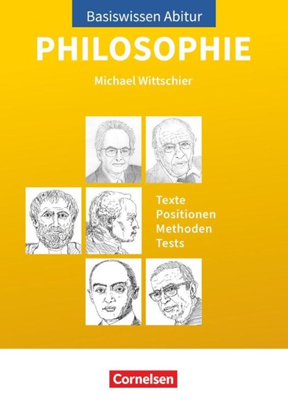 Basiswissen Abitur Philosophie - Abitur 2023/2024, Michael Wittschier - Paperback - 9783060663859