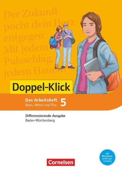 Doppel-Klick Band 5: 9. Schuljahr - Differenzierende Ausgabe Baden-Württemberg - Arbeitsheft mit Lösungen, Werner Bentin ; Annette Brosi ; Silke Müller ; Martina Schulz-Hamann - Paperback - 9783060674824