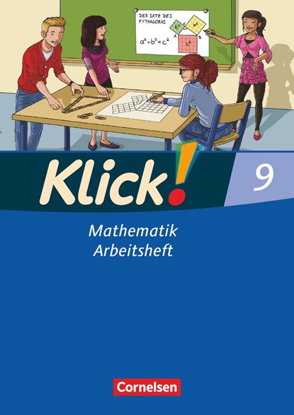 Klick! Mathematik  9. Schuljahr. Arbeitsheft Mittel-/Oberstufe - Östliche und westliche Bundesländer, Daniel Jacob ;  Elisabeth Jenert ;  Martina Kolbe-Schwettmann ;  Petra Kühne ;  Markus Ledebur ;  Verena Waslikowski - Paperback - 9783060805679