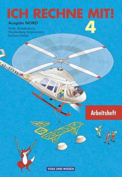 Ich rechne mit! Klasse 4. Arbeitsheft. Östliche Bundesländer (Nord). Neubearbeitung, Klaus-Peter Käding ; Friedhelm Käpnick ; Dieter Schmidt ; Hans-Günter Senftleben - Paperback - 9783060809257