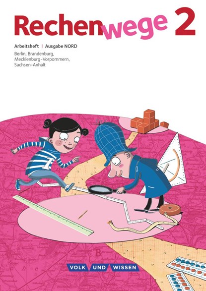 Rechenwege Nord 2. Schuljahr. Arbeitsheft, Mandy Fuchs ; Wolfgang Grohmann ; Friedhelm Käpnick ; Elke Mirwald - Paperback - 9783060813223