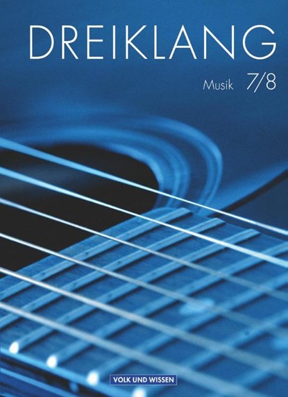 Dreiklang 7./8. Schuljahr. Sekundarstufe I. Schülerbuch. Östliche Bundesländer und Berlin, Jens Arndt ; Stefan Auerswald ; Dorothee Barth ; Margrit Bethin - Gebonden - 9783060815616