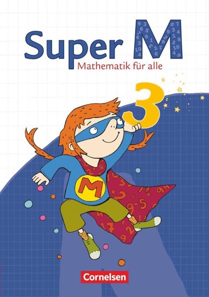 Super M 3. Schuljahr. Schülerbuch mit Kartonbeilagen. Östliche Bundesländer und Berlin, Ulrike Braun ; Gudrun Hütten ; Ursula Manten ; Gabriele Viseneber - Paperback - 9783060823840