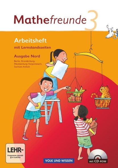Mathefreunde 3. Schuljahr. Arbeitsheft mit CD-ROM und Lernstandsseiten. Ausgabe Nord, Jana Elsner ; Kathrin Fiedler ; Ursula Kluge ; Isabel Miedtke - Paperback - 9783060826841