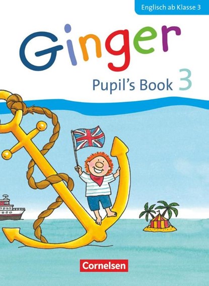 Ginger 03: 3. Schuljahr. Pupil's Book, Ines Völtz ; Christel Simon ; Claudia Neuber ; Ulrike Kraaz - Paperback - 9783060834013