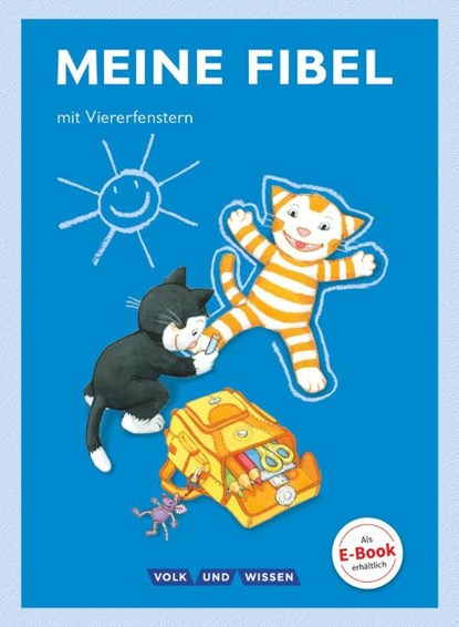 Meine Fibel 1. Schuljahr. Fibel mit Viererfenster, Katharina Förster ; Mariona Hoffmann ; Sibylle Jaszovics ; Katrin Junghänel - Gebonden - 9783060835140