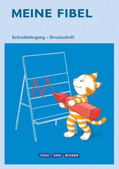 Meine Fibel 1. Schuljahr. Schreiblehrgang in Druckschrift, Liane Lemke - Paperback - 9783060835188