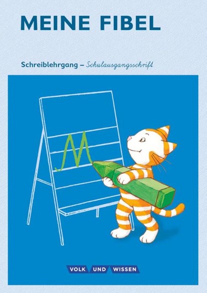 Meine Fibel 1. Schuljahr. Schreiblehrgang in Schulausgangsschrift, Andrea Knöfler ; Liane Lemke - Paperback - 9783060835195