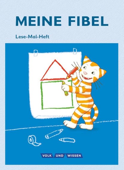Meine Fibel 1. Schuljahr. Lese-Mal-Heft, Anna Möss ; Sabine Pfitzner-Kierzek ; Katrin Walter - Paperback - 9783060835218