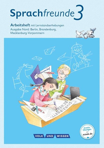 Sprachfreunde 3. Schuljahr. Arbeitsheft Schulausgangsschrift. Ausgabe Nord, Katrin Junghänel ; Susanne Kelch ; Andrea Knöfler - Paperback - 9783060836444