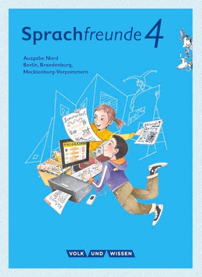 Sprachfreunde 4. Schuljahr- Ausgabe Nord (Berlin, Brandenburg, Mecklenburg-Vorpommern) - Sprachbuch mit Grammatiktafel und Lernentwicklungsheft, Stefan Hahnemann ; Florian Schneider ; Christine Sommerfeld ; Andrea Stadter - Paperback - 9783060836475