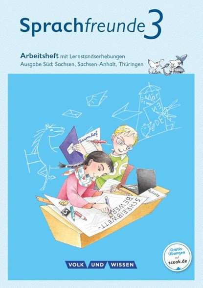 Sprachfreunde 3. Schuljahr. Arbeitsheft in Schulausgangsschrift. Ausgabe Süd, Katrin Junghänel ; Susanne Kelch ; Andrea Knöfler - Paperback - 9783060836567