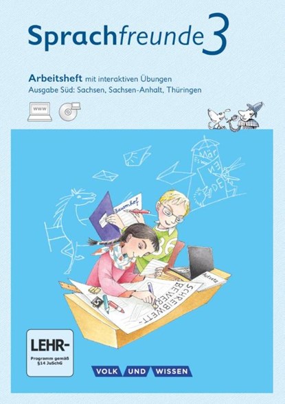 Sprachfreunde 3. Schuljahr - Ausgabe Süd - Arbeitsheft mit interaktiven Übungen auf scook.de, Katrin Junghänel ; Susanne Kelch ; Andrea Knöfler - Paperback - 9783060836574