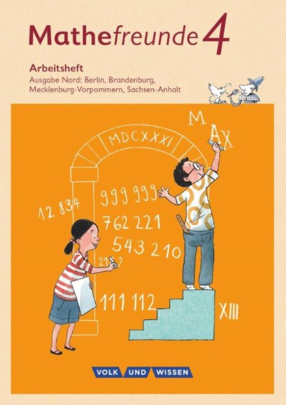 Mathefreunde 4. Schuljahr - Nord - Arbeitsheft, Jana Elsner ; Kathrin Fiedler ; Ursula Kluge ; Isabel Miedtke - Paperback - 9783060837106