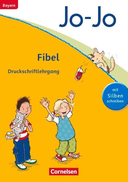 Jo-Jo Fibel - Grundschule Bayern - Neubearbeitung. Druckschriftlehrgang, Heidemarie Löbler ; Martina Schramm - Paperback - 9783060837427