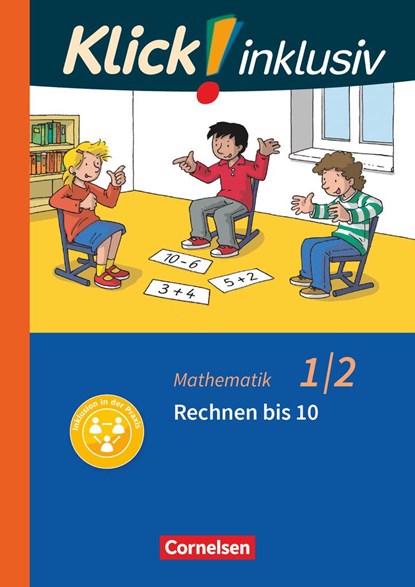 Klick! inklusiv 1./2. Schuljahr- Grundschule / Förderschule - Mathematik - Rechnen bis 10, Silke Burkhart ;  Petra Franz ;  Silvia Weisse - Paperback - 9783060844197