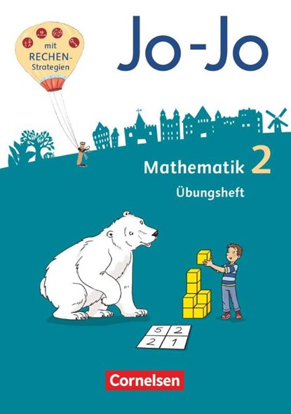 Jo-Jo Mathematik 2. Schuljahr - Allgemeine Ausgabe - Übungsheft, Joachim Becherer ; Andrea Schulz ; Tanja Wolf-Gozdowski ; Franziska Dargies - Paperback - 9783060845972
