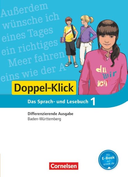 Doppel-Klick - Differenzierende Ausgabe Baden-Württemberg. 5. Schuljahr Schülerbuch, Susanne Bonora ; Angela Lieser ; Silke Müller ; Heike Potyra - Gebonden - 9783061000813