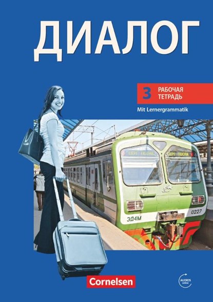 Dialog 3. Lernjahr. Neue Ausgabe. Arbeitsheft mit Audios online, Ursula Behr ; Rima Breitsprecher ; Katrin Bykowa ; Astrid Grundmann - Paperback - 9783061200572