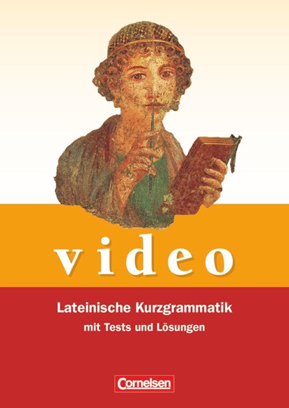 Video. Lateinische Kurzgrammatik mit Tests und Lösungen, Ulrike Althoff ;  Sylvia Fein ;  Armin Höfer ;  Gisa Lamke ;  Judith Möller - Paperback - 9783061201531