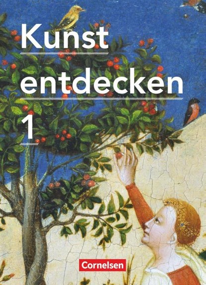 Kunst entdecken 1. Schülerbuch, Dietrich Grünewald ; Jörg Grütjen ; Robert Hahne ; Martin Lilkendey - Gebonden - 9783061201883
