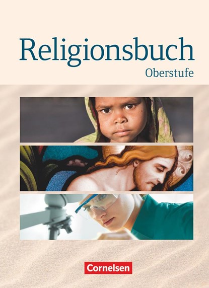 Religionsbuch - Oberstufe - Neubearbeitung. Schülerbuch, Ulrike Baumann ;  Bernhard Böttge ;  Harmjan Dam ;  Udo Marenbach ;  Hans-Jürgen Rundnagel ;  Friedrich Schweitzer ;  Tobias Ziegler - Gebonden - 9783061202064
