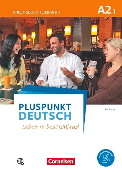 Pluspunkt Deutsch A2: Teilband 1. Arbeitsbuch mit PagePlayer-App inkl. Audios und Lösungsbeileger, Friederike Jin ; Joachim Schote - Paperback - 9783061205744