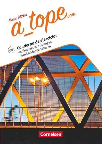 A_tope.com Berufsbildende Schulen. Arbeitsheft mit interaktiven Übungen auf scook.de. Mit Audios online, Martin Drüeke ; Katja Zerck - Paperback - 9783061208059