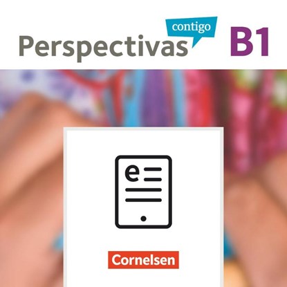 Perspectivas contigo B1 - Kurs- und Übungsbuch, Gloria Bürsgens ; Martin Fischer ; Jaime González Arguedas ; Araceli Vicente Álvarez - Paperback - 9783061209544