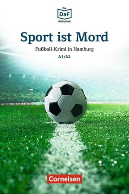 Die DaF-Bibliothek / A1/A2 - Sport ist Mord, Roland Dittrich - Ebook - 9783061210397