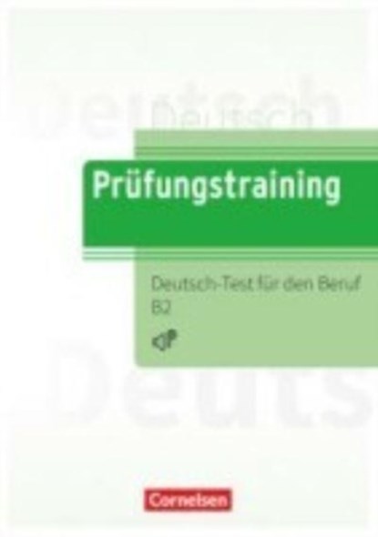 Prüfungstraining DaF B2 - Deutsch-Test für den Beruf B2 - Übungsbuch mit Lösungen und Audios als Download, niet bekend - Paperback - 9783061212742