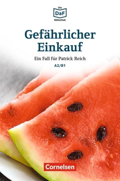 Die DaF-Bibliothek / A2/B1 - Gefährlicher Einkauf, Christian Baumgarten ; Volker Borbein - Ebook - 9783061213367