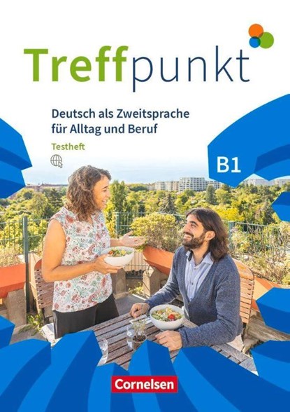 Treffpunkt - Deutsch als Zweitsprache in Alltag & Beruf B1 - Gesamtband - Testheft mit Audios online, Carmen Dusemund-Brackhahn - Paperback - 9783061229696