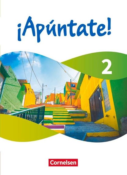 ¡Apúntate! Band 2 - Ausgabe 2024 - Schulbuch - Mit digitalen Medien, David Alonso Muniz ; Amparo Elices Macias ; Heike Kolacki ; Henning Peppel - Paperback - 9783061230524