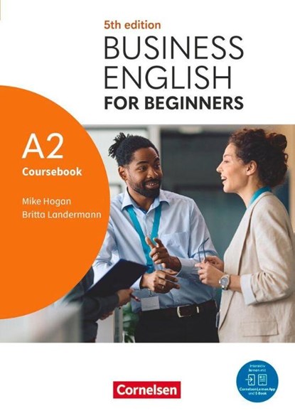 Business English for Beginners A2 - Fifth Edition - Kursbuch - Inklusive E-Book und Cornelsen Lernen App, Mike Hogan ; Britta Landermann - Paperback - 9783061232832