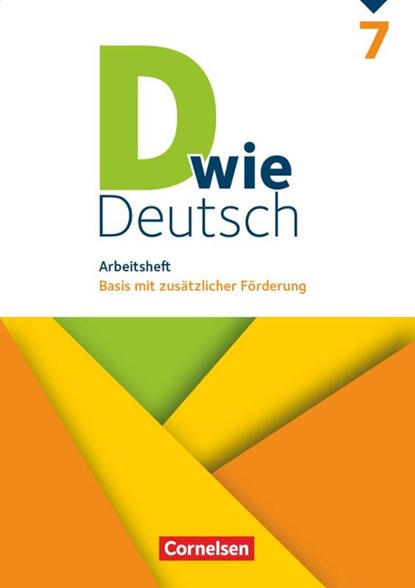 D wie Deutsch 7. Schuljahr - Arbeitsheft mit Lösungen, Ulrich Deters ; Isabel Tebarth ; Barbara Wohlrab ; Sven Grünes - Paperback - 9783062000263