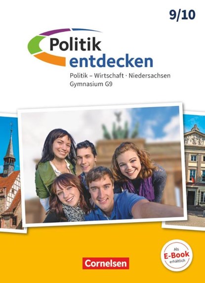 Politik entdecken 9./10. Schuljahr - Gymnasium Niedersachsen - Schülerbuch, Thomas Berger-v. d. Heide ; Klaus Pflügner - Gebonden - 9783062400032