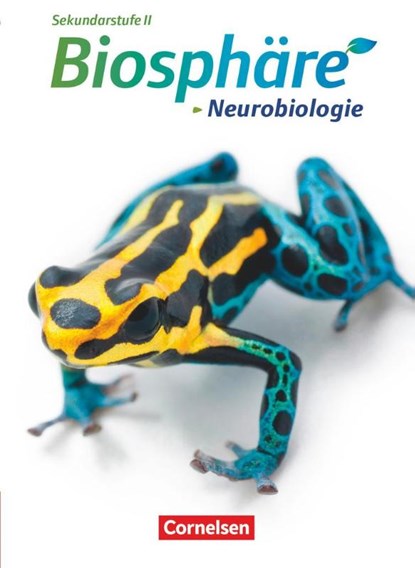 Biosphäre Sekundarstufe II. Themenband Neurobiologie. Schülerbuch, Joachim Becker ; Christian Gröne ; Martin Kamann ; Michael Linkwitz - Paperback - 9783064200562