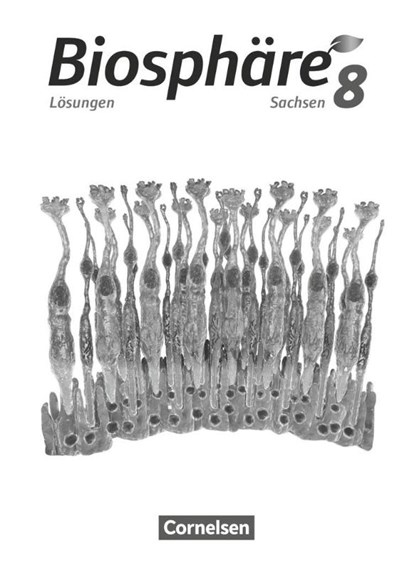 Biosphäre Sekundarstufe I - 8. Schuljahr - Gymnasium Sachsen 2020 - Lösungen zum Schülerbuch, Axel Goldberg ; Yvonne Hübner ; Daniela Jatzwauk ; Michael Riethmüller - Gebonden - 9783064202757
